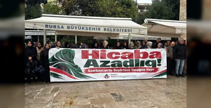 Bursa Gönüllü Kuruluşlar, Azerbaycan'daki başörtüsü yasağına karşı çıktı
