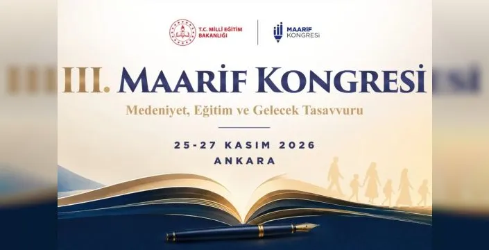 III. Maarif Kongresi, Kasım ayında Ankara'da düzenlenecek